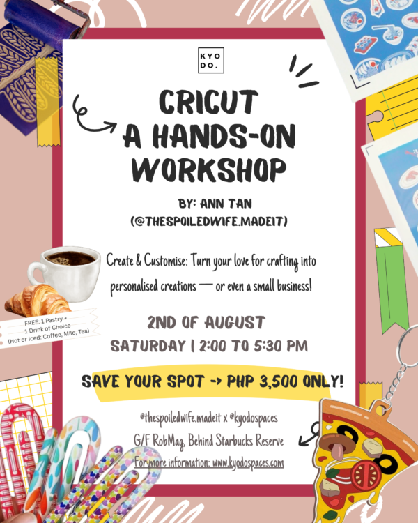 AUG 02: Ann Tan x Kyodo | Cricut Workshop