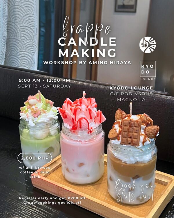 SEP 13: Aming Hiraya x Kyodo | Frappe Candle Making Workshop