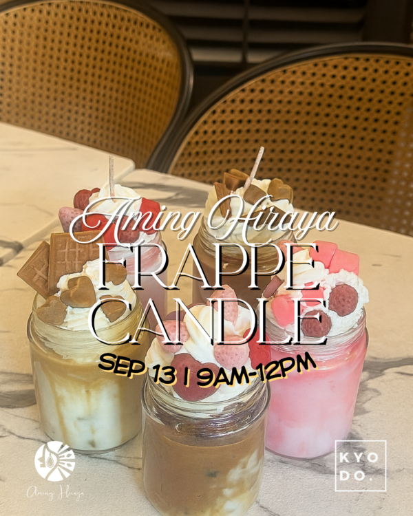 SEP 13: Aming Hiraya x Kyodo | Frappe Candle Making Workshop