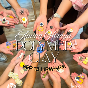 SEP 13: Aming Hiraya x Kyodo | Polymer Clay Making Workshop