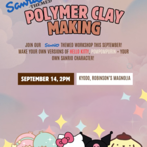 SEP 14: Crafter’s Marketplace x Kyodo | Sanrio-Themed Polymer Clay Making Workshop