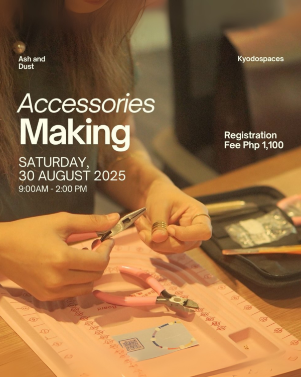 AUG 30: Ash and Dust x Kyodo | Accesories Making Workshop