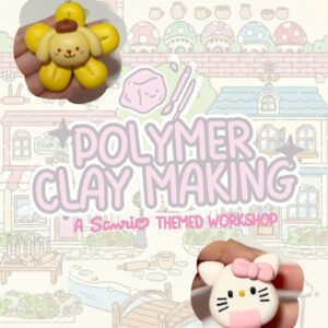 JAN 24: Crafter’s Marketplace x Kyodo | Sanrio-Themed Polymer Clay Making Workshop