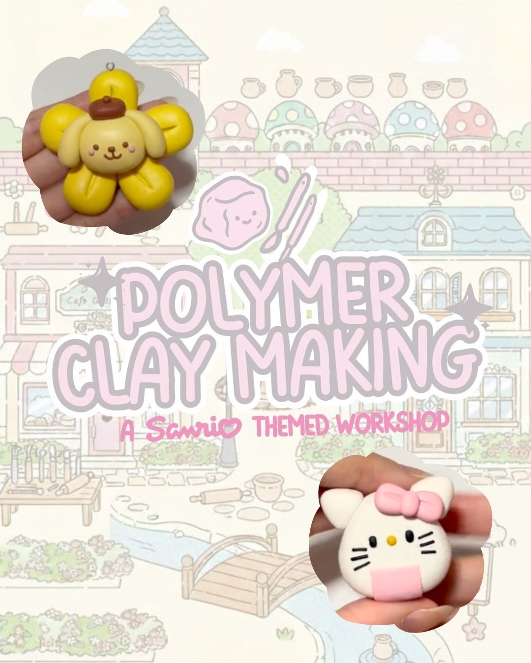 JAN 24: Crafter’s Marketplace x Kyodo | Sanrio-Themed Polymer Clay Making Workshop JAN 24: Crafter’s Marketplace x Kyodo | Sanrio-Themed Polymer Clay Making Workshop