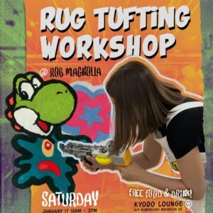 JAN 17: Oh Craft x Kyodo | Rug Tufting Workshop