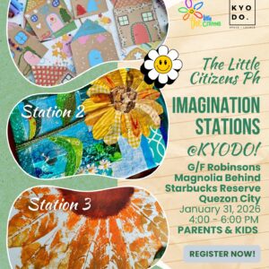 JAN 31: Justine Bornel x Kyodo | The Little Citizens PH: Imagination Stations