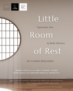 Curare x Linaw x Kyodo | Little Room of Rest: Expressive Arts & Body Literacy for Creative Restoration
