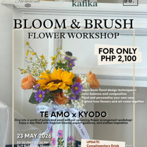 MAY 23: Te Amo Floristeria x Kyodo | Bloom & Brush Flower Workshop