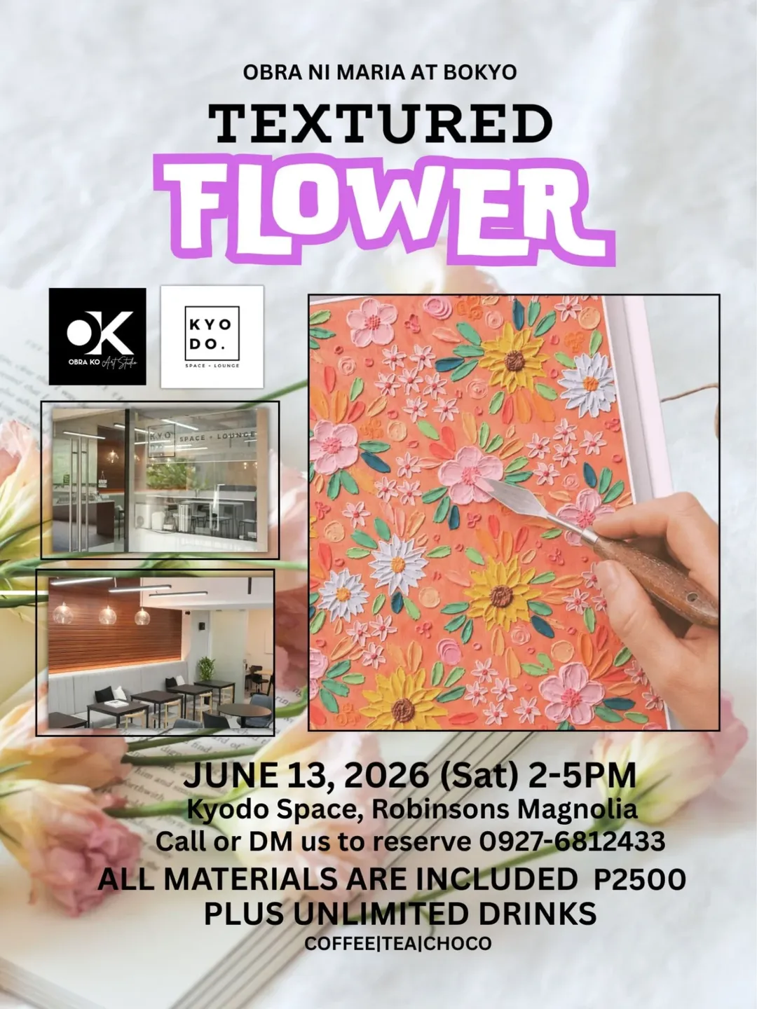 JUN 13: Obra Ko Art Studio x Kyodo | Textured Flowers JUN 13: Obra Ko Art Studio x Kyodo | Textured Flowers