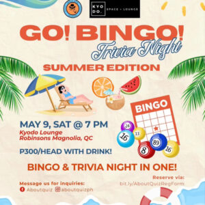 MAY 09: AboutQuiz x Kyodo | Go Bingo Trivia Night: Summer Edition