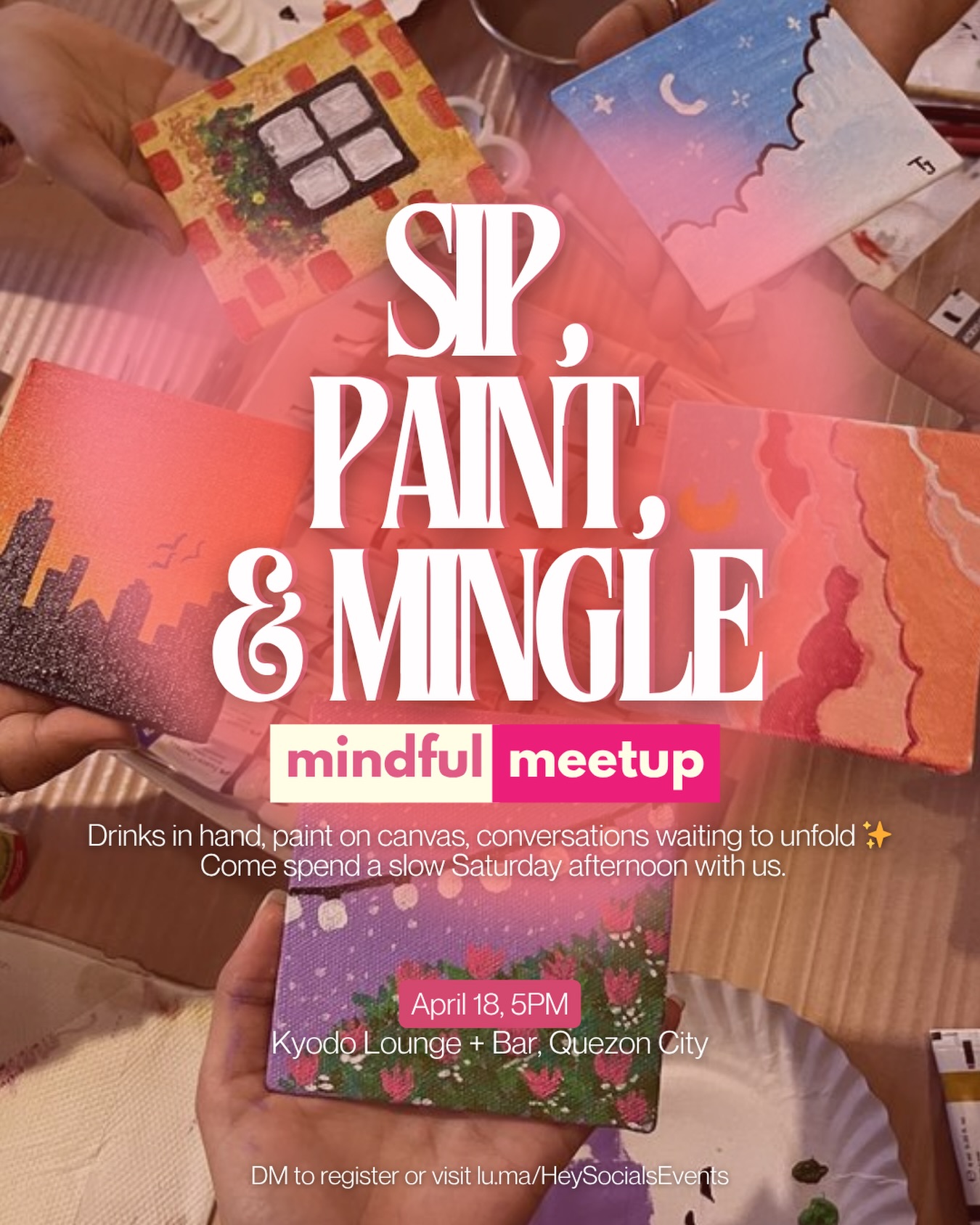 APR 18: Hey! Socials x Kyodo | Sip, Paint, & Mingle APR 18: Hey! Socials x Kyodo | Sip, Paint, & Mingle